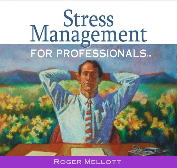 Stress Management for Professionals